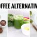 3 Energizing Coffee Alternatives | Healthy Eating Tips | Healthy Grocery Girl