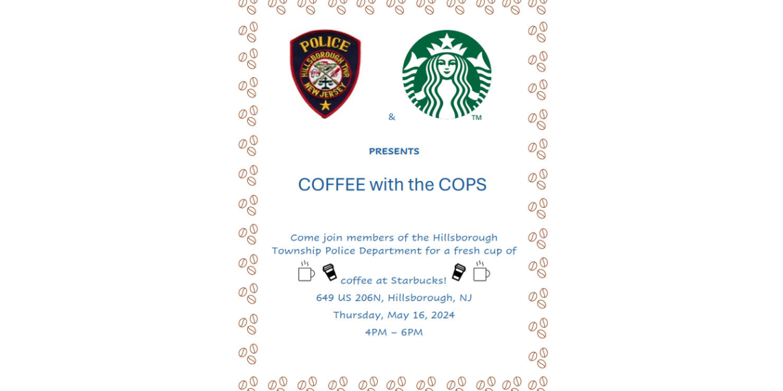 Hillsborough Police Invite Residents to Stop in at Starbucks for "Coffee with a Cop" – TAPinto.net